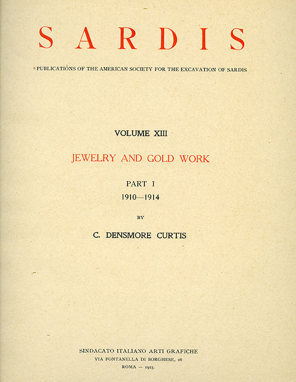 Sardis Volume XIII: Jewelry and Gold Work, Part I: 1910-1914