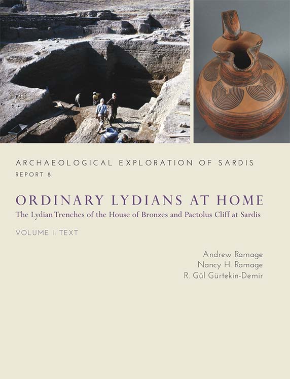 Rapor 8: Ordinary Lydians at Home: The Lydian Trenches of the House of Bronzes and Pactolus Cliff at Sardis