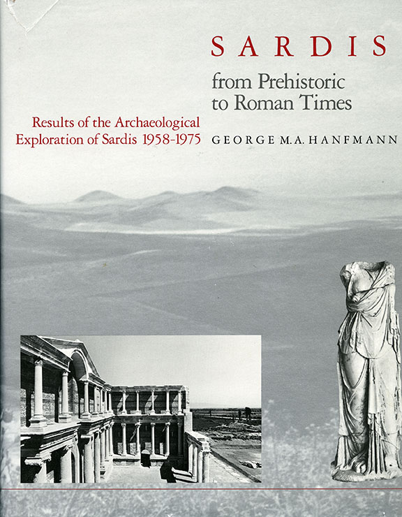 Sardis from Prehistoric to Roman Times: Results of the Archaeological Exploration of Sardis, 1958-1975
